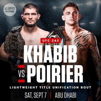 UFC 242: Khabib vs. Poirier is an upcoming mixed martial arts event.  https://ufc242abudhabi.com
